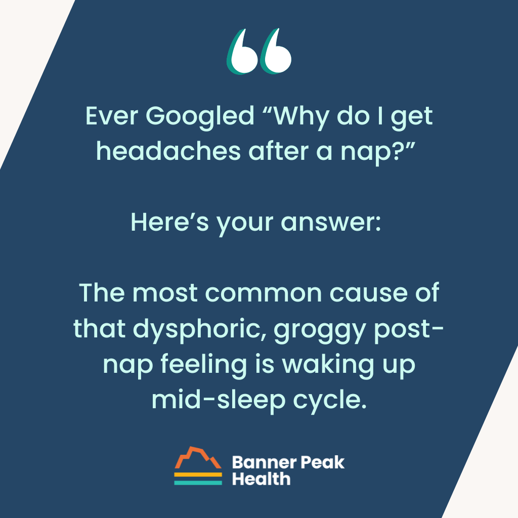 Quote: Why Do I Get Headaches After a Nap?