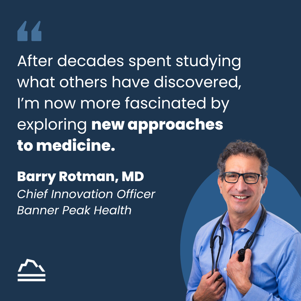 Infographic: From Barry Rotman, MD: My New Role at Banner Peak Health