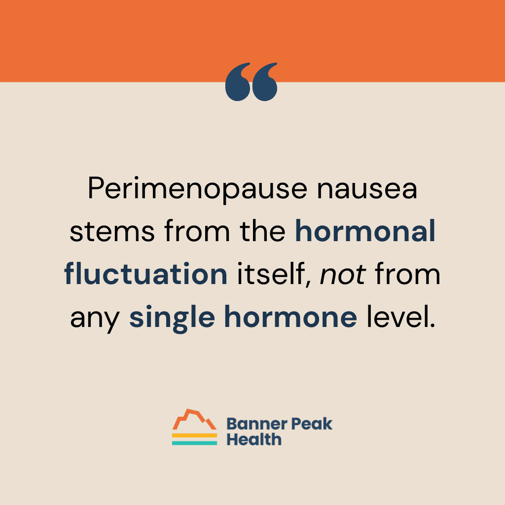 Quote: Can Perimenopause Cause Nausea? A Physician Explains