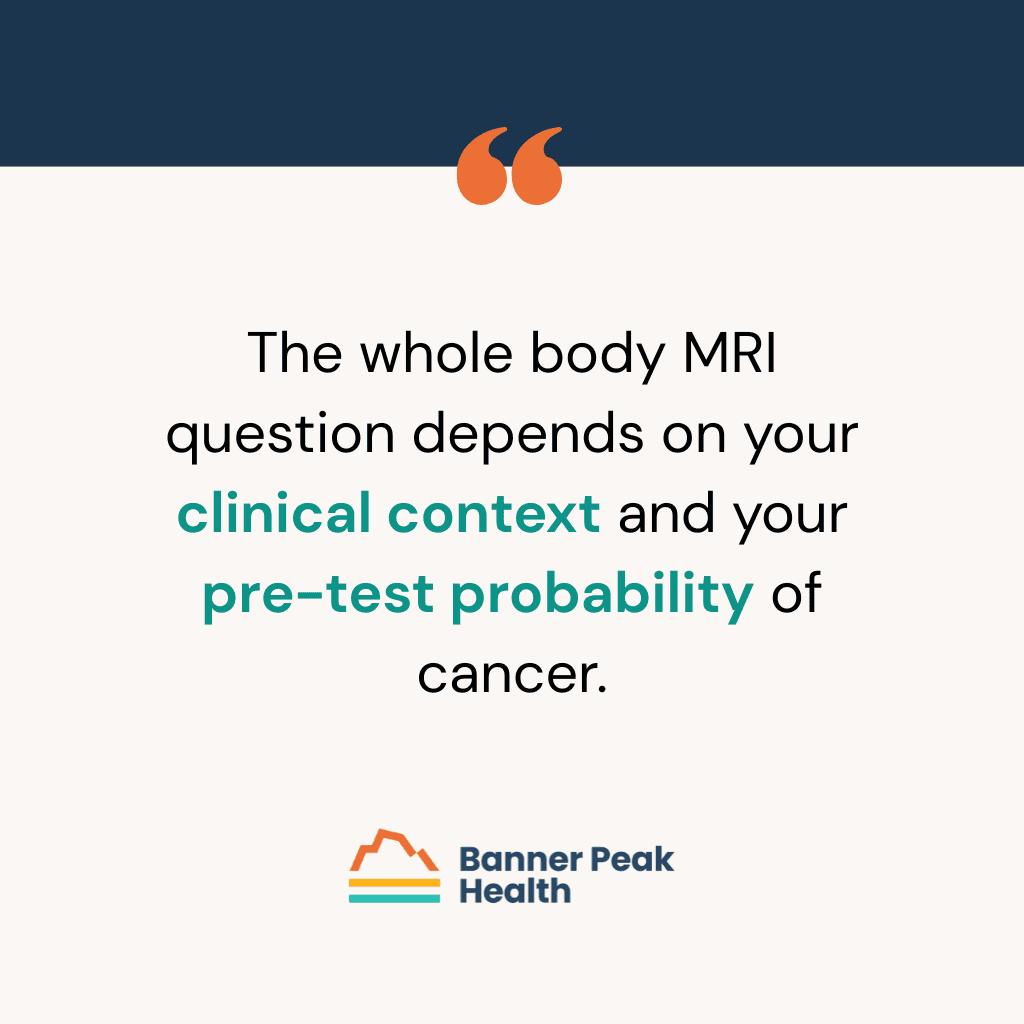 Quote: Is a Whole Body MRI Worth It? A Physician’s Honest Take